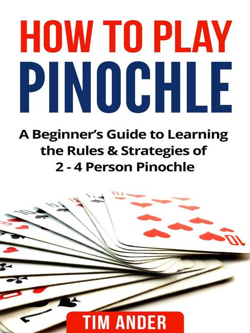 Title details for How to Play Pinochle by Tim Ander - Wait list